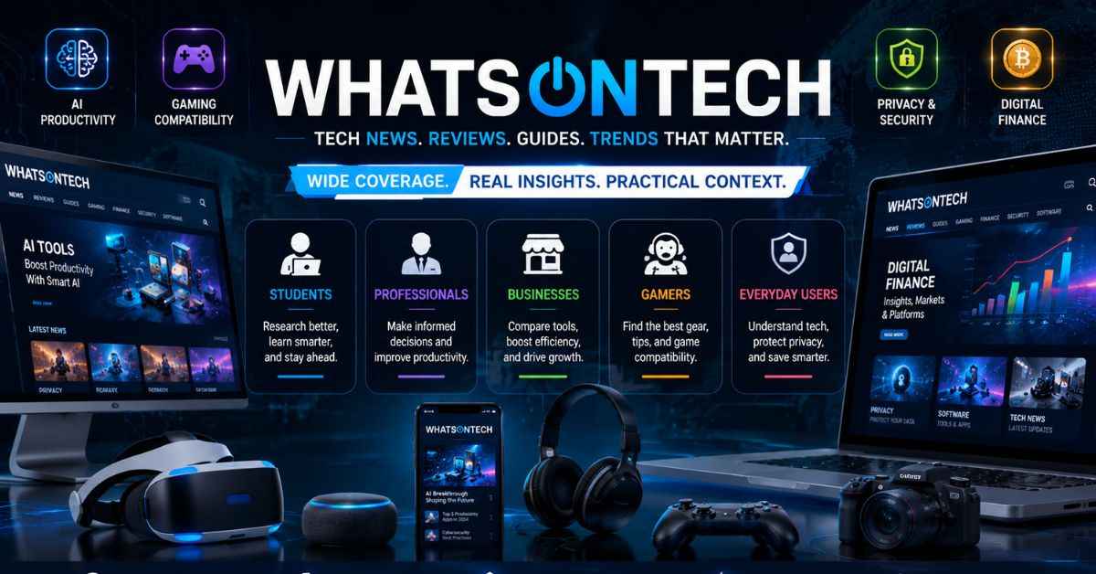 WhatsonTech Guide: Coverage, Trust and Best Uses
