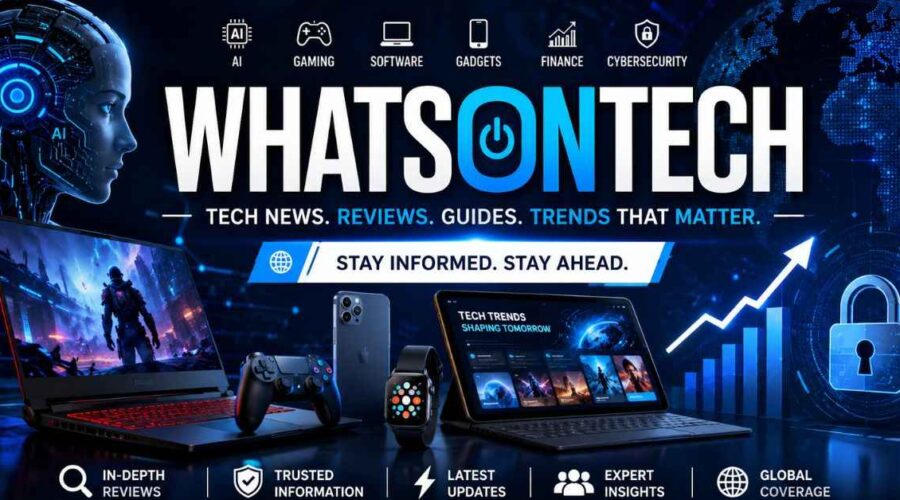 WhatsonTech Guide: Coverage, Trust and Best Uses
